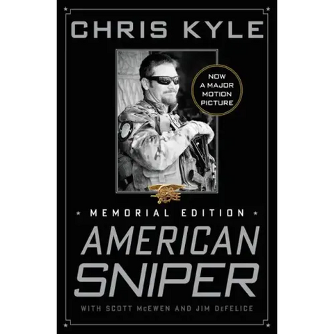 American Sniper: The Autobiography of the Most Lethal Sniper in U.S. Military History