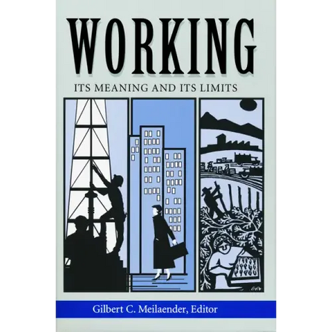 Working: Its Meanings and Its Limits