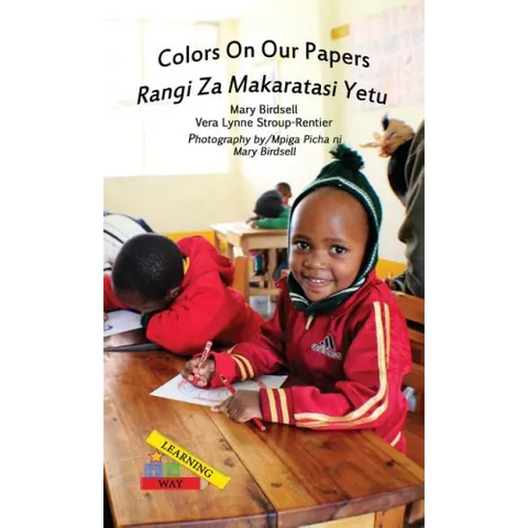 Colors On Our Papers/Rangi Za Makaratasi Yetu