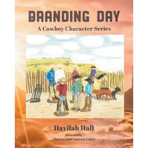 Branding Day: A Cowboy Character Series