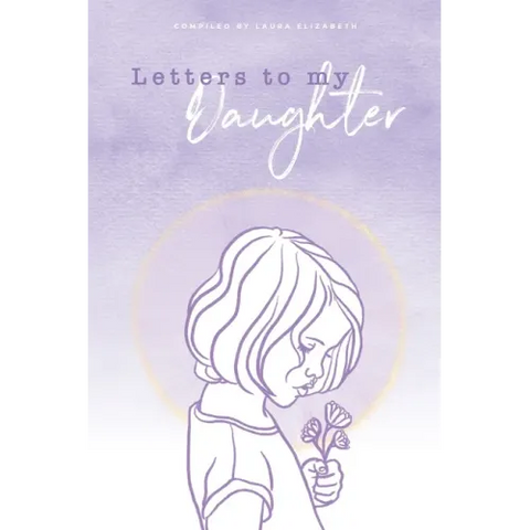 Letters To My Daughter