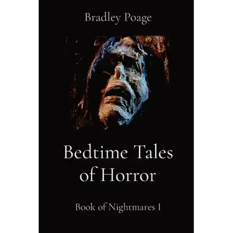 Bedtime Tales of Horror: Book of Nightmares I