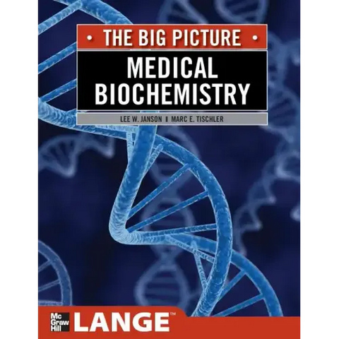 Medical Biochemistry: The Big Picture