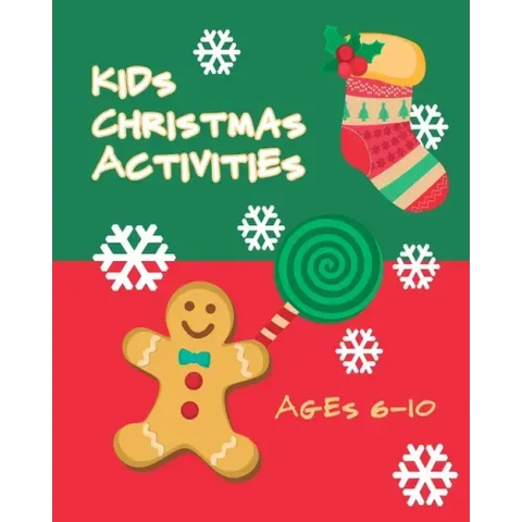 Christmas Activity Book - Ages 6-10: Multiple Word Puzzles, Coloring, Story Telling, and Interactive Games