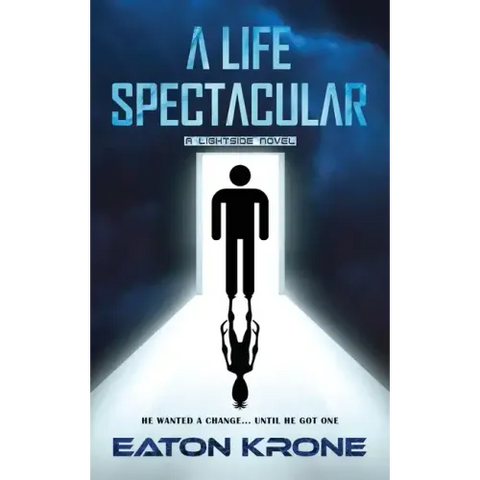A Life Spectacular: A LightSide Novel