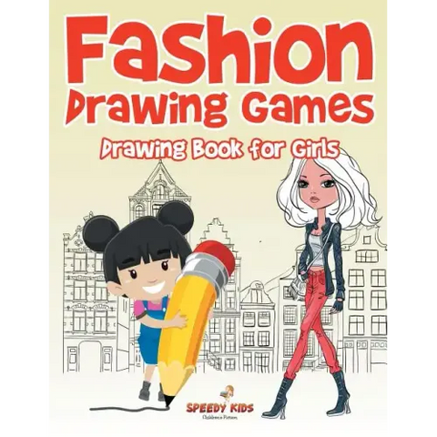 Fashion Drawing Games: Drawing Book for Girls