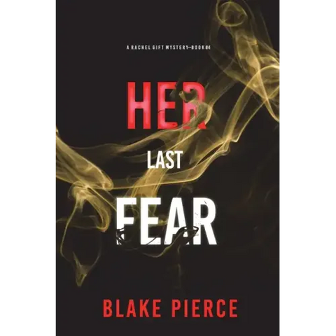 Her Last Fear (A Rachel Gift FBI Suspense Thriller-Book 4)