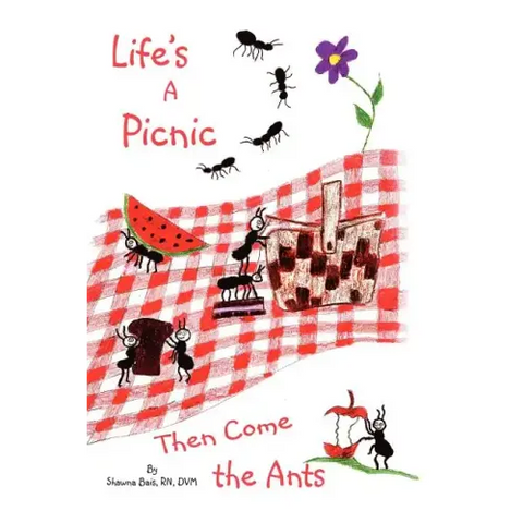 Life's a Picnic, Then Come the Ants