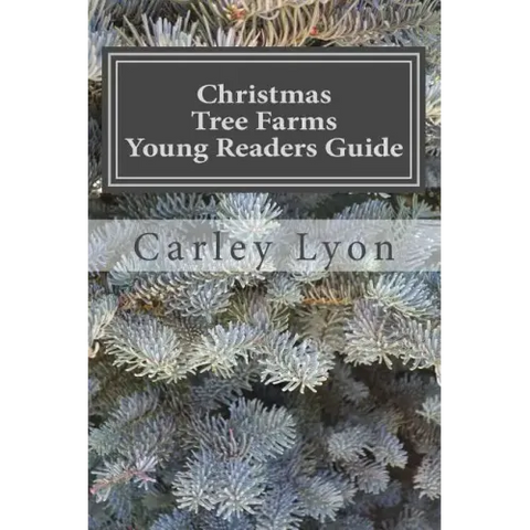 Christmas Tree Farms Young Readers Guide
