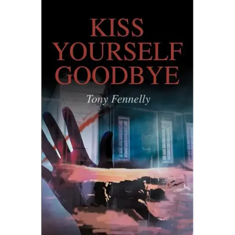 Kiss Yourself Goodbye