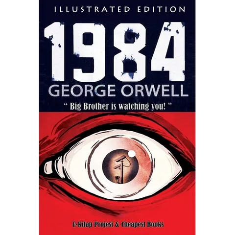 1984: [Illustrated Edition]