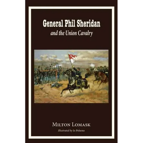 General Phil Sheridan and the Union Cavalry