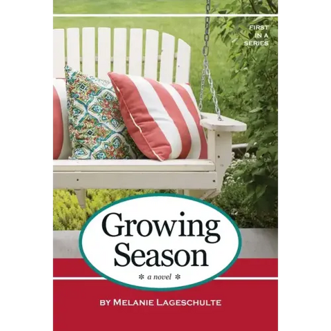 Growing Season: a novel (Book 1)