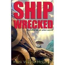 Ship Wrecked: Stranded on an alien world - Paperback