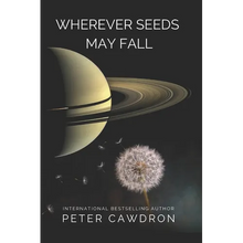 Wherever Seeds May Fall