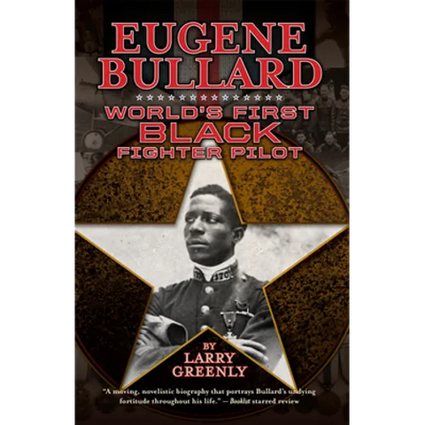 Eugene Bullard: World's First Black Fighter Pilot