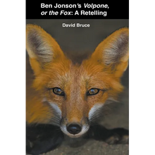 Ben Jonson's Volpone, or the Fox: A Retelling - Paperback