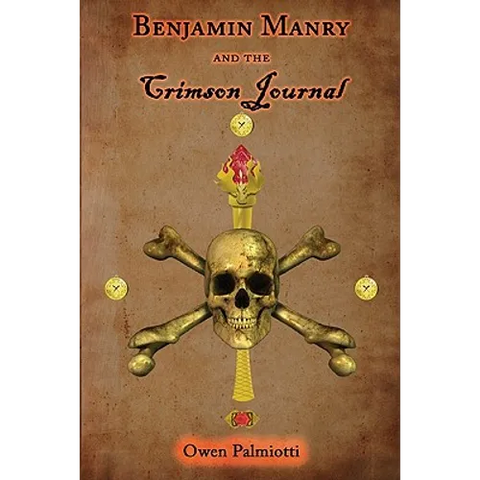 Benjamin Manry and the Crimson Journal: Book Two of the Adventures of Benjamin Manry