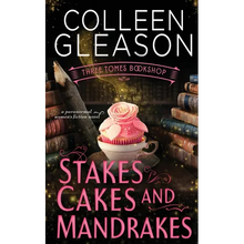 Stakes, Cakes and Mandrakes