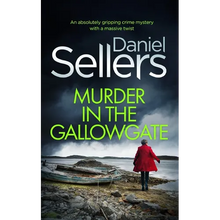 MURDER IN THE GALLOWGATE an absolutely gripping crime mystery with a massive twist - Paperback