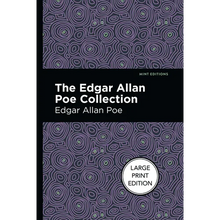 The Edgar Allan Poe Collection: Large Print Edition