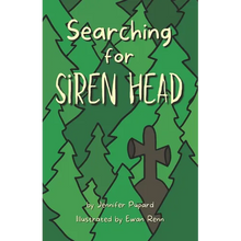 Searching for Siren Head: A Short, Illustrated Adventure Mystery for Kids - Paperback