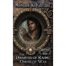 The Dwarves of Rahm: Omens of War - Paperback