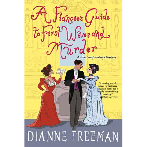 A Fiancee's Guide to First Wives and Murder
