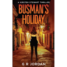 Busman's Holiday: A Kirsten Stewart Thriller - Paperback