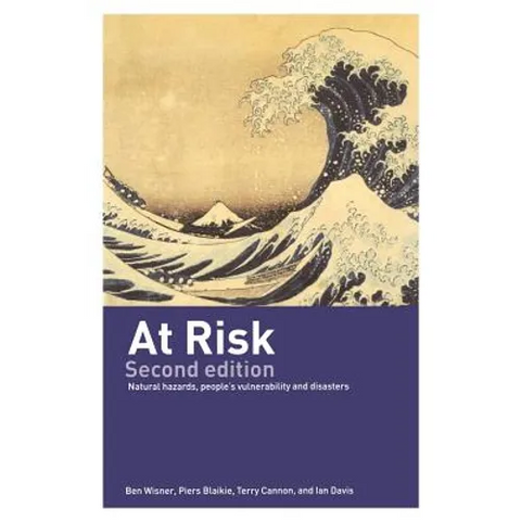 At Risk: Natural Hazards, People's Vulnerability and Disasters