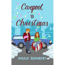 Carpool to Christmas: A Teen Carpool Romance