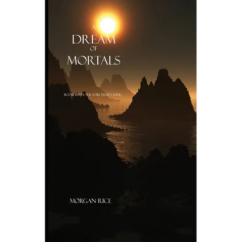 A Dream of Mortals (Book #15 in the Sorcerer's Ring)