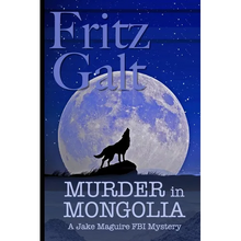 Murder in Mongolia: An Eco-Thriller - Paperback