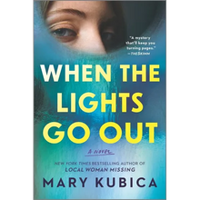 When the Lights Go Out: A Thrilling Suspense Novel from the Author of Local Woman Missing - Paperback