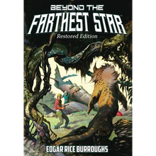 Beyond the Farthest Star: Restored Edition (Complete and Unabridged) - Hardcover