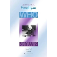Who Knows?: A Study of Religious Consciousness