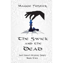 The Swick and the Dead: Loch Lonach Mysteries: Book Two - Paperback