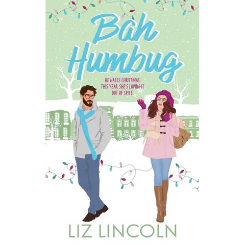 Bah Humbug: A Grumpy-Sunshine Holiday Christmas Romance