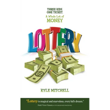 Lottery: Three Kids. One Ticket. a Whole Lot of Money