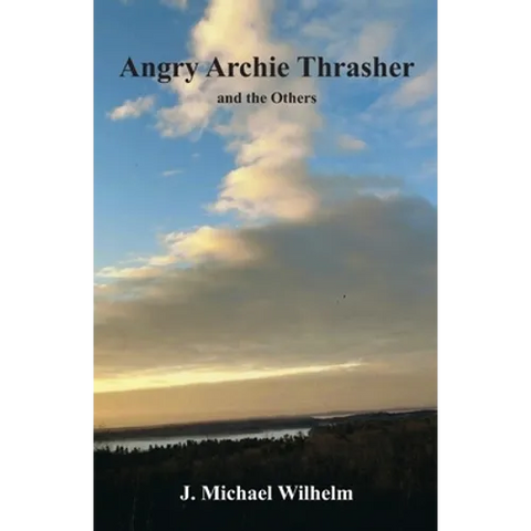 Angry Archie Thrasher and the Others