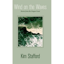 Wind on the Waves: Stories from the Oregon Coast - Hardcover