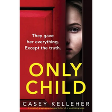 Only Child: A completely gripping psychological thriller full of breathtaking twists