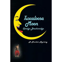 Tuscaloosa Moon: A Murder Mystery