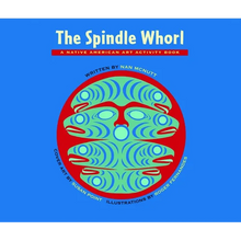 The Spindle Whorl: A Story and Activity Book for Ages 8 - 10