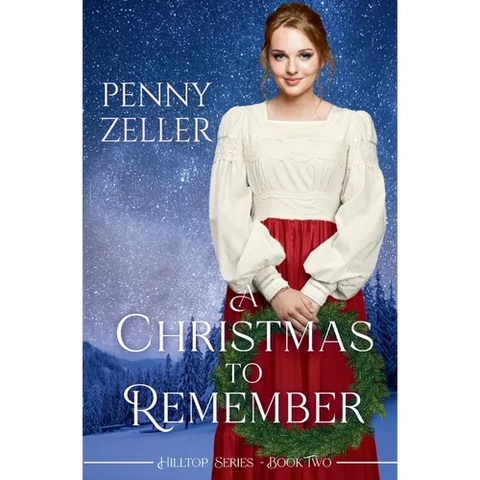 A Christmas to Remember: A Second Chances Christian Historical Western Romance