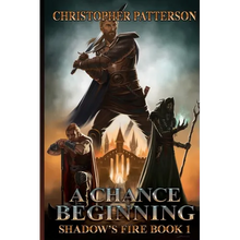 A Chance Beginning: Shadow's Fire Book 1