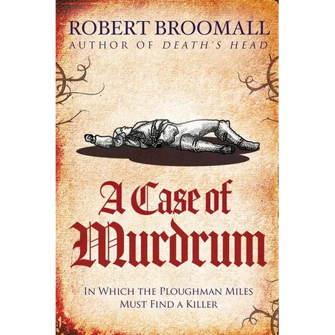 A Case of Murdrum: In Which the Ploughman Miles Must Find a Killer