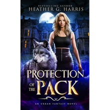 Protection of the Pack: An Urban Fantasy Novel - Paperback