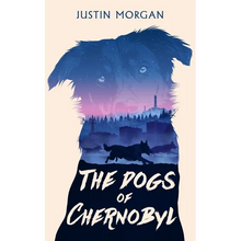 The Dogs of Chernobyl: A Human Disaster, Through Animal Eyes - Paperback