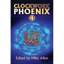 Clockwork Phoenix 4 - Paperback